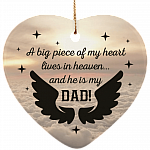 A Big Piece Of My Heart Lives In Heaven And He Is My Dad Heart Ornament Keepsake - Christmas Ornament