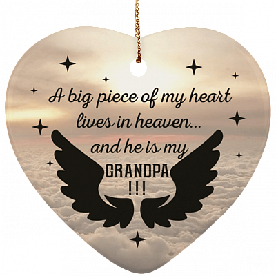 A Big Piece Of My Heart Lives In Heaven And He Is My Grandpa Heart Ornament Keepsake - Christmas Ornament