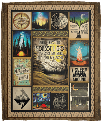 And Into The Forest I Go To Lose My Mind And Find My Soul Camping Fleece Blanket - Premium Sherpa Blanket