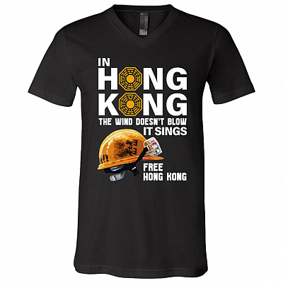 In Hong Kong The Wind Doesn't Blow It Sings T-Shirt - Free Hong Kong Shirt