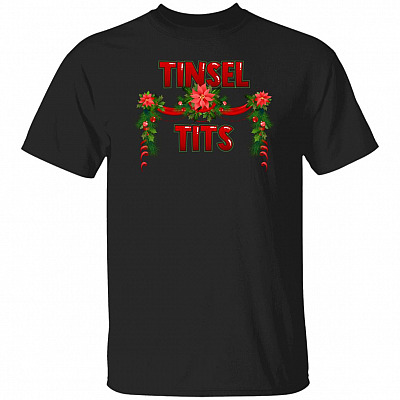 Tinsel Tits Jingle Balls Funny Christmas Shirt - Xmas T-Shirt