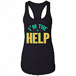 I'm The Help Bestie Best Friend Cotton Tank Top Tee - Ladies Racerback Tank