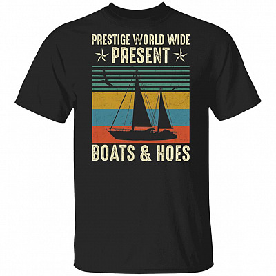 Vintage Prestige Worldwide Presents Bo-ts & Ho-s Funny T-Shirt