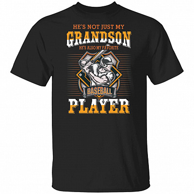 Funny He's Not Just My Grandson He's Also My Favorite Baseball Player T-Shirt