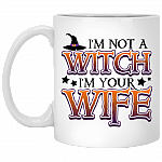 I'm Not a Witch I'm Your Wife - Get Back Witch Halloween Couple Ceramic Coffee Mug - Beer Stein - Water Bottle