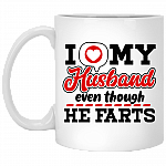 I Love My Husband Even Though He Farts Matching Mugs Funny Coffee Mug - Travel Mug - Water Bottle