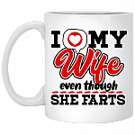 I Love My Wife Even Though She Farts Matching Mugs Funny Coffee Mug - Travel Mug - Water Bottle