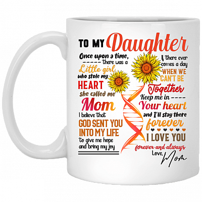 To My Daughter Once Upon A Time There Was A Little Girl Sunflower Coffee Mug-Travel Mug-Water Bottle