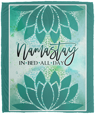 Namastay In Bed All Day Fleece Blanket - Premium Sherpa Blanket - Woven Blanket