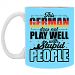 This German Does Not Play Well With Stupid People Coffee Mug - Beer Stein - Water Bottle - Color Changing Mug