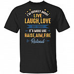 I'm Usually About Live-Laugh-Love T-Shirt