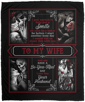 To My Wife I Just Wanted To Help Put A Smile On Your Face Today Fleece Blanket - Premium Sherpa Blanket
