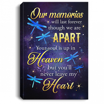 Our Memories Will Last Forever You'll Never Leave My Heart Framed Canvas Prints - Unframed Poster - Wall Art