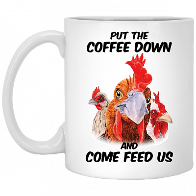 Put The Coffee Down And Come Feed Us Mug