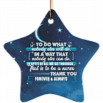 To Do What Nobody Else Will Do Christmas Ornament Keepsake - Holiday Flat Star Porcelain Ceramic Ornament