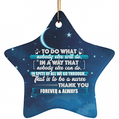 To Do What Nobody Else Will Do Christmas Ornament Keepsake - Holiday Flat Star Porcelain Ceramic Ornament