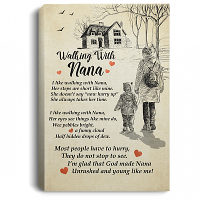 I Like Walking With Nana Her Steps Are Short Like Mine Gallery Wrapped Framed Canvas Prints - Unframed Poster