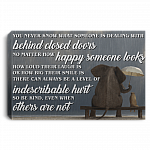 You Never Know What Someone Is Dealing With Behind Closed Doors Gallery Framed Canvas - Unframed Poster