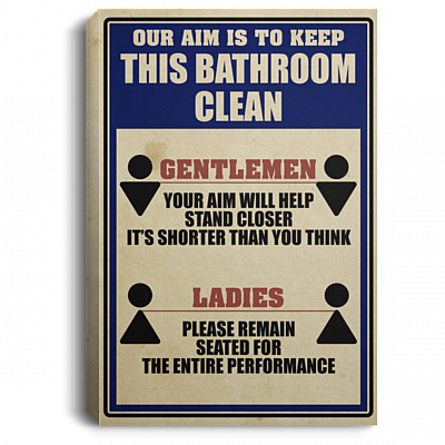 Our Aim Is To Keep This Bathroom Clean Gentlemen Ladies Framed Canvas Prints-Unframed Poster-Bathroom Decor