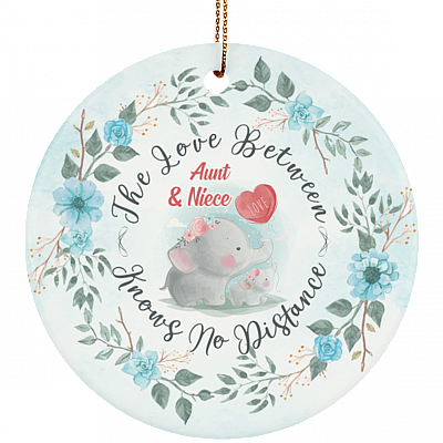 The Love Between Aunt and Niece Knows No Distance Ornament Keepsake - Holiday Flat Circle Porcelain Ceramic Ornament