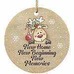 New Home New Beginning New Memories Ornament Keepsake - Memorial Flat Circle Porcelain Ceramic Ornament