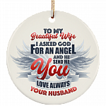 To My Beautiful Wife I Asked God For An Angel Decorative Christmas Keepsake Flat Circle Ceramic Ornament