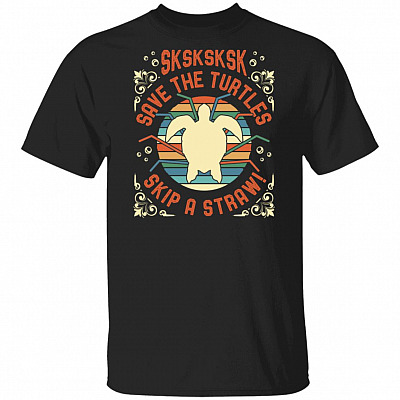 SkSkSkS Save The-Turtles Skip A Straw Save Ocean T-Shirt - Youth Tee