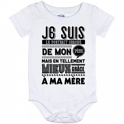 Je suis le portrait craché de mon père Baby Onesie - Baby Infant Bodysuit