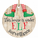 This House Is Under Elf Surveillance Christmas Ornament Keepsake - Flat Circle Porcelain Ceramic Ornament