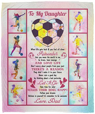 Soccer When Life Gets Hard and You Feel All Alone Remember That You Mean The World To Me Fleece Blanket - Premium Sherpa Blanket