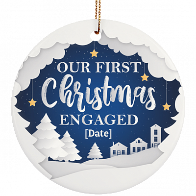 Our First Christmas Engaged Personalized Christmas Ornament Keepsake - Circle Porcelain Ceramic Ornament
