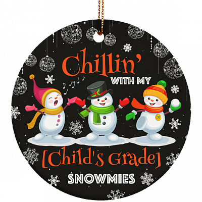 Chillin' With My Child's Grade Snowmies Ceramic Circle Personalized Christmas Ornament