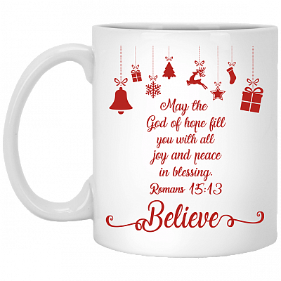 May The God Of Hope Fill You With All Joy And Peace In Blessing Ceramic Coffee Mug - Beer Stein -Water Bottle