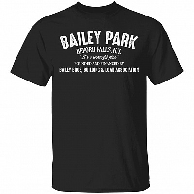 Bailey Park Bailey Bros Building And Loan Association It A Wonderful Time Christmas T-Shirt
