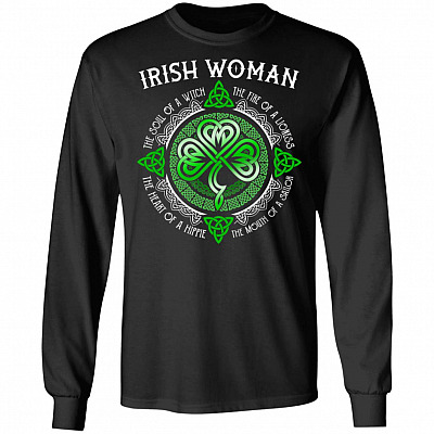 Irish Woman The Soul of A Witch The Fire of A Lioness Hoodie - Long Sleeve - Sweatshirt