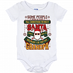 Some People Have To Wait Till Christmas I've Got My Grandpa Kid Youth Baby Onesie - Infant Bodysuit