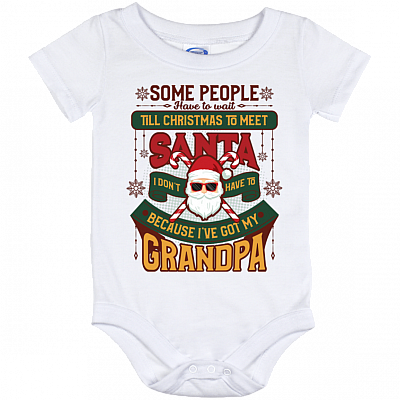 Some People Have To Wait Till Christmas I've Got My Grandpa Kid Youth Baby Onesie - Infant Bodysuit