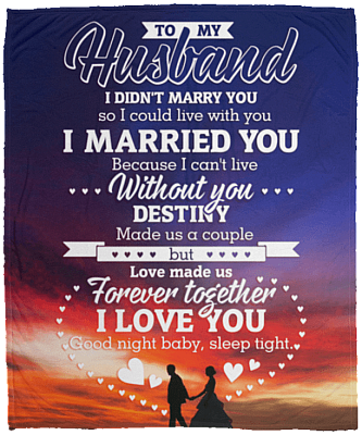 To My Wife I Didn't Marry You So I Could Live with You Fleece Blanket - Premium Sherpa Blanket