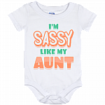 I'm Sassy Like My Aunt Baby Onesie - Baby Infant Bodysuit