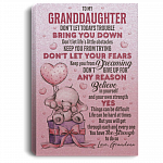 To My Granddaughter Don't Let Today's Trouble Bring You Down Framed Canvas Prints - Unframed Poster