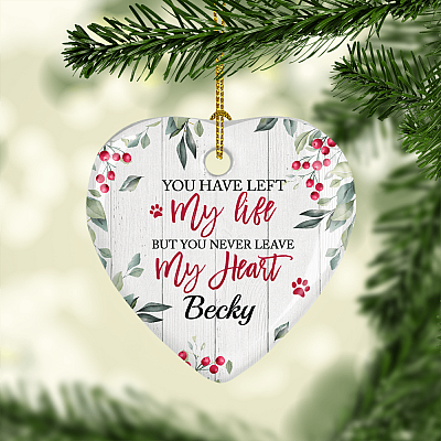 Alternative view of You Have Left My Life But You Will Never Leave My Heart Flat Porcelain Ceramic Custom Personalized Dog Memorial Christmas Tree Ornament