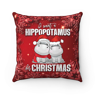 I Want A Hippopotamus For Christmas Throw Pillow - Decorative Pillow - Indoor Outdoor Cushion