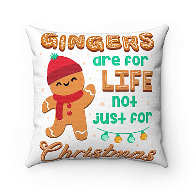 Gingers are for Life Not Just for Christmas Throw Pillow - Decorative Pillow - Indoor Outdoor Cushion