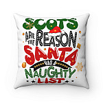 Scots Are The Reason Santa Has A Naughty List Throw Pillow - Decorative Pillow - Indoor Outdoor Cushion