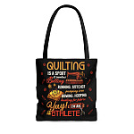 Quilting Is A Sport It Involves Batting Running Stitch-es I'm An Athlete Tote Bag - Shoulder Bag