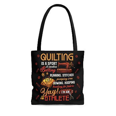 Quilting Is A Sport It Involves Batting Running Stitch-es I'm An Athlete Tote Bag - Shoulder Bag