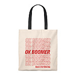 Ok Boomer Have A Terrible Day Generation Z Tote Bag - Shoulder Bag - Reusable Shopping Bag