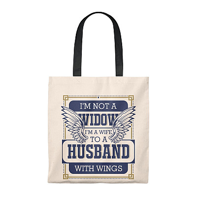 I'm Not a Widow I'm a Wife to a Husband with Wings Vintage Canvas Tote Bag - Shoulder Bag