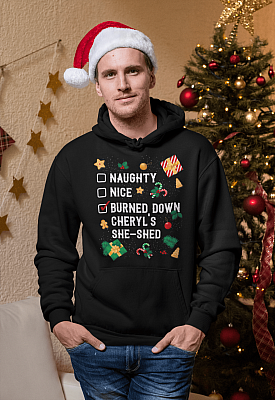 Alternative view of Naughty Nice Burned Down Cheryl's She-Shed Hoodie - Sweatshirt - Long Sleeve