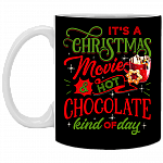 It's A Christmas Movie and Hot Chocolate Kind Of Day Ceramic Coffee Mug - Water Bottle - Color Changing Mug